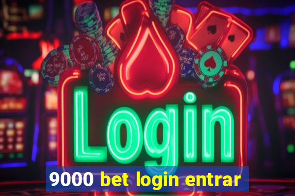 9000 bet login entrar